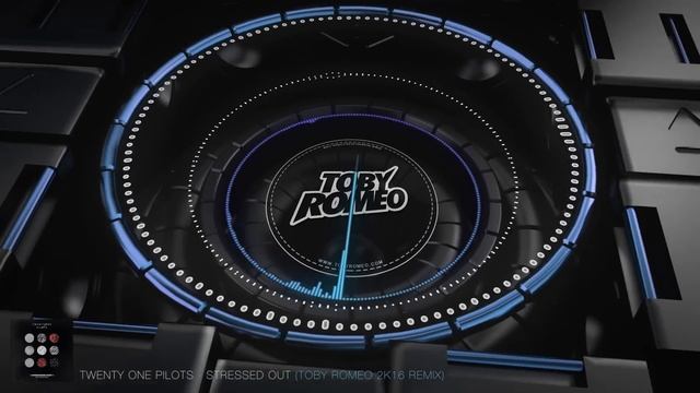 Twenty One Pilots - Stressed Out (Toby Romeo Remix) смотреть онлайн