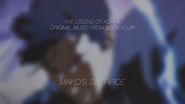 Legend of Korra Book 4 Music: Mako's Sacrifice смотреть онлайн