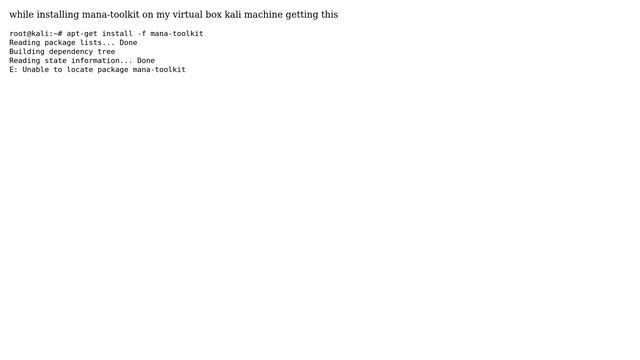 E: Unable to locate package mana-toolkitinstall mana-toolkit on kali смотреть онлайн
