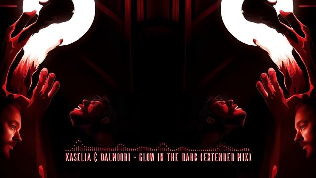 Kaselia & Dalmoori - Glow In The Dark (Extended Mix) смотреть онлайн