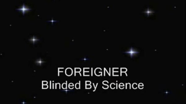 FOREIGNER - Blinded By Science ( HQ )