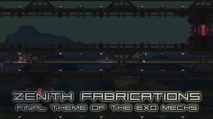 Terraria Infernum Mod Music - «Zenith Fabrications» - Final Theme of The Exo Mechs