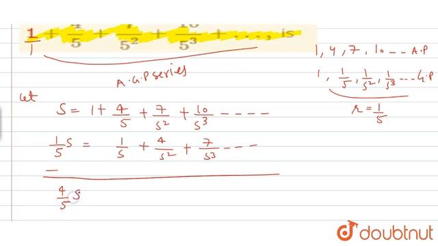 The sum to infinity of the series `1+(4)/(5)+(7)/(5^(2))+(10)/(5^(3))+ . . . ,` is смотреть онлайн