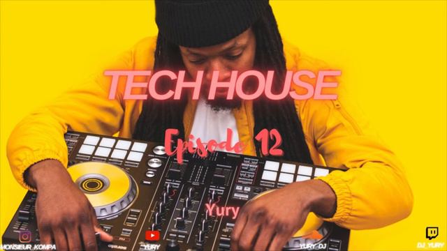 Yury Tech House session Episode 12 смотреть онлайн