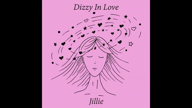 Dizzy In Love by Jillie смотреть онлайн