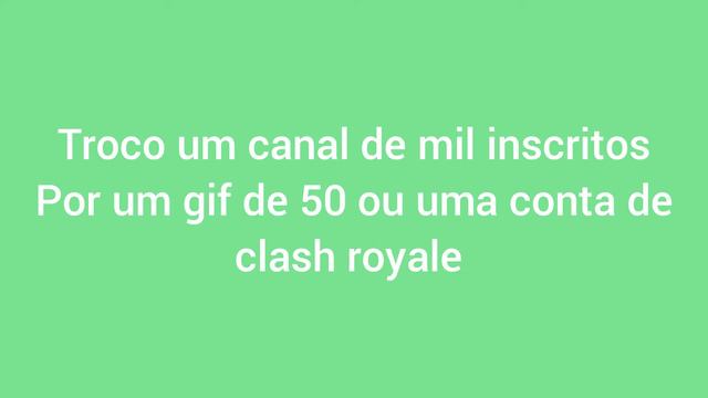 Troco um canal de mil inscritosPor um gif de 50 ou uma conta de clash royale [leia a descrição] смотреть онлайн