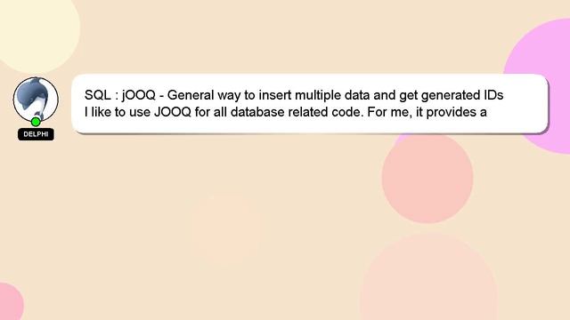 SQL : jOOQ - General way to insert multiple data and get generated IDs смотреть онлайн