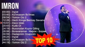Imron 2023 MIX ~ Top 10 eng yaxshi qo'shiqlar