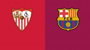 Севилья - Барселона: смотреть онлайн, прямая трансляция 26 мая