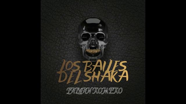Los bailes del shaka- Fabian Romero . смотреть онлайн