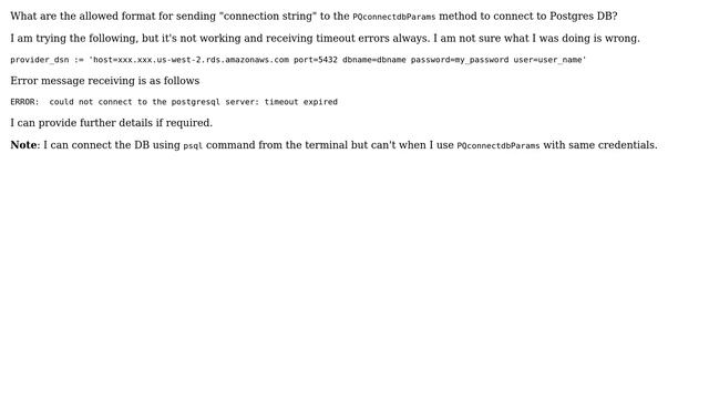 Databases: Receiving connection timeout error when call PQconnectdbParams to connect to Postgres смотреть онлайн