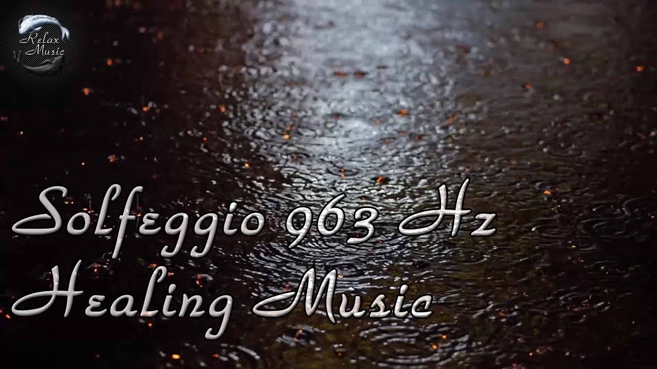 Сольфеджио 963Гц / Пробуждение интуиции и активация шишковидной железы / Шум дождя и красивая музыка смотреть онлайн