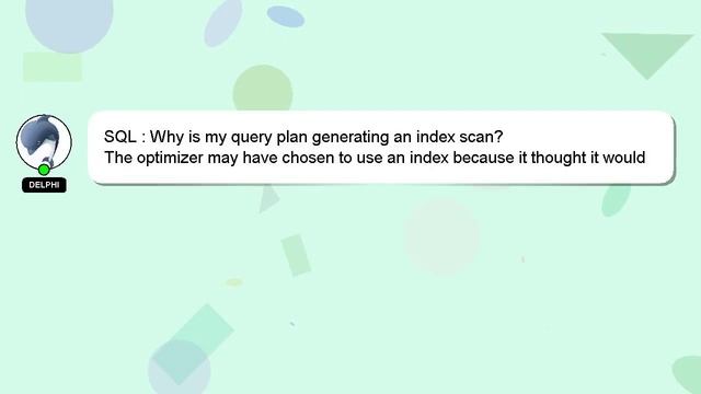 SQL : Why is my query plan generating an index scan? смотреть онлайн