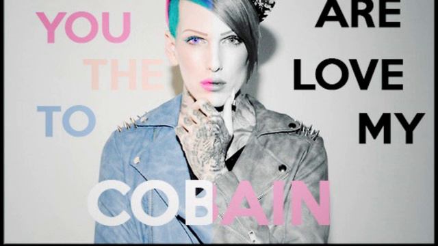Jeffree Star - Love to my Cobain (Lyrics) смотреть онлайн