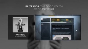 Blitz Kids, The Good Youth - Counter-Strike: Global Offensive (CS:GO) Music Kit | Red Bull Records