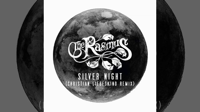 Silver Night (Christian Liebeskind Remix) (Radio Edit)