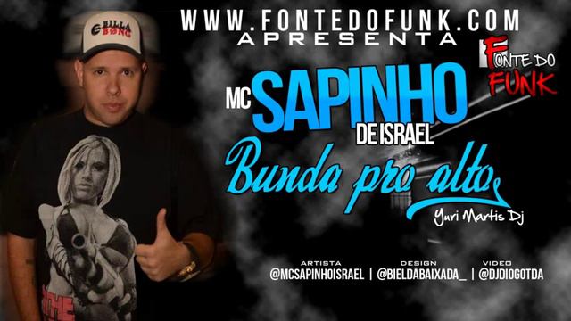 Mc Sapinho de Israel Empina a Bunda 2013' Yuri Martins Dj смотреть онлайн