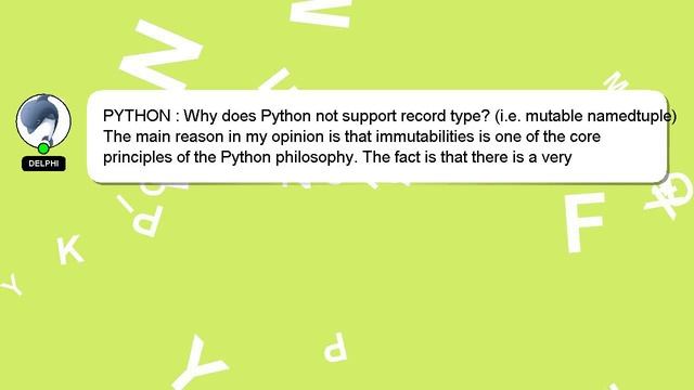 PYTHON : Why does Python not support record type? (i.e. mutable namedtuple) смотреть онлайн