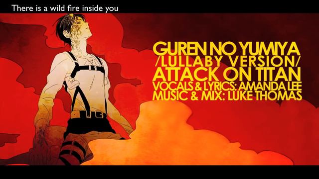 Attack on Titan - "Guren no Yumiya" (Opening) - Lullaby | ENGLISH ver | AmaLee смотреть онлайн