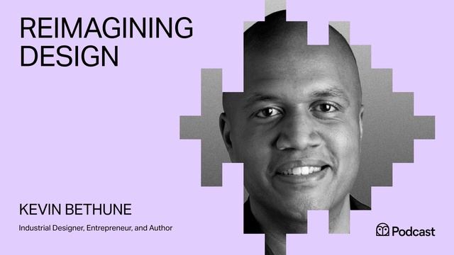 Kevin Bethune: Reimagining design смотреть онлайн
