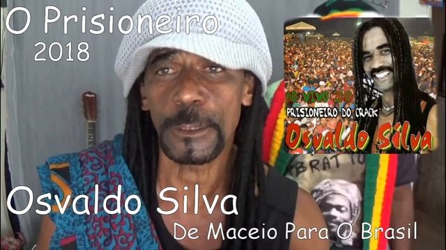 Osvaldo Silva O Prisioneiro 2018 смотреть онлайн
