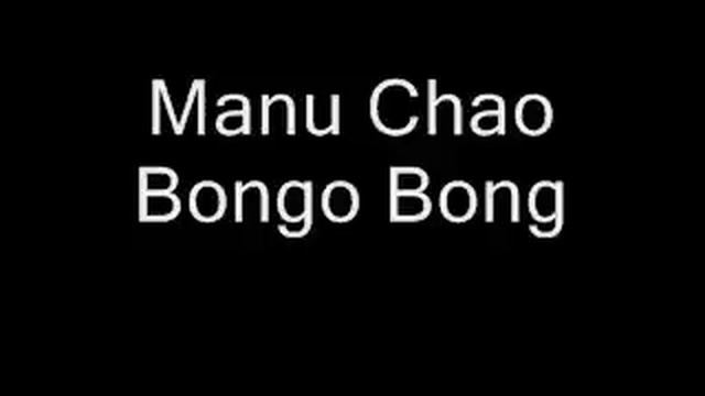 Manu Chao-Bongo Bong смотреть онлайн