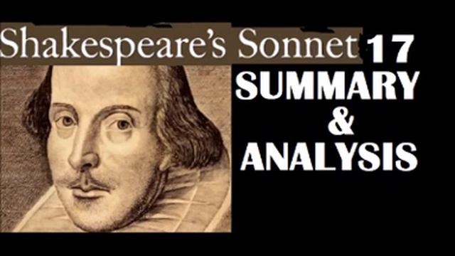 Summary and Analysis of Sonnet-17 by William Shakespeare | Sonnet Seventeen смотреть онлайн