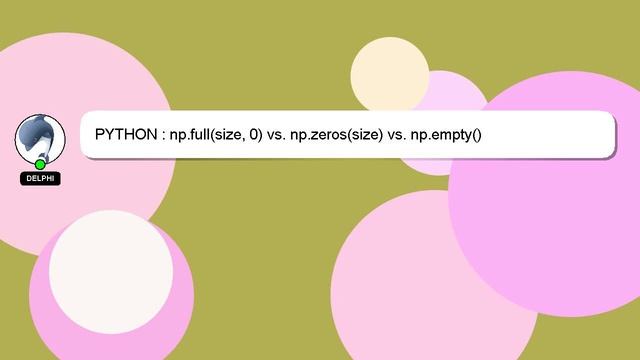 PYTHON : np.full(size, 0) vs. np.zeros(size) vs. np.empty() смотреть онлайн