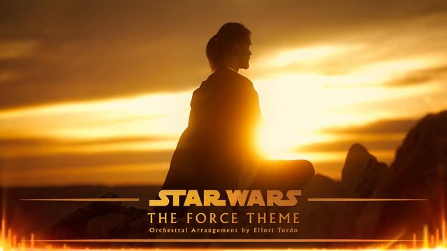 STAR WARS - The Force Theme - Emotional Orchestral Version by Eliott Tordo смотреть онлайн