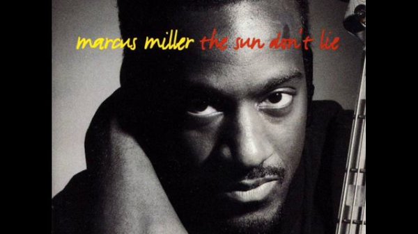 Marcus Miller - Steveland (The Sun Don't Lie album)
