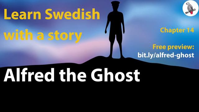 Learn Swedish with a story: Alfred the Ghost Chapter 14 смотреть онлайн