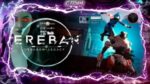 Ereban Shadow Legacy #1 ♦Прохождение на русском♦ #RitorPlay