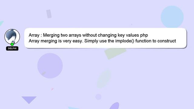 Array : Merging two arrays without changing key values php смотреть онлайн