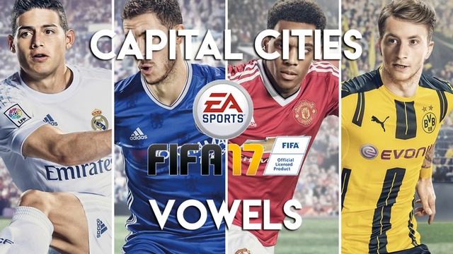 Capital Cities - Vowels (FIFA 17 Soundtrack) смотреть онлайн