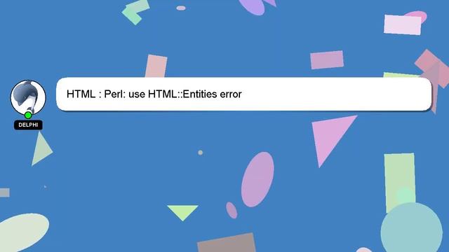 HTML : Perl: use HTML::Entities error смотреть онлайн