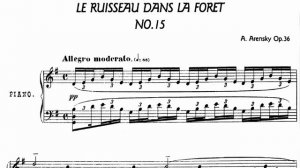 Аренский -  Лесной ручей Соль Мажор (Arensky Op. 36 No.15 The Brook In The Forest In G Major)