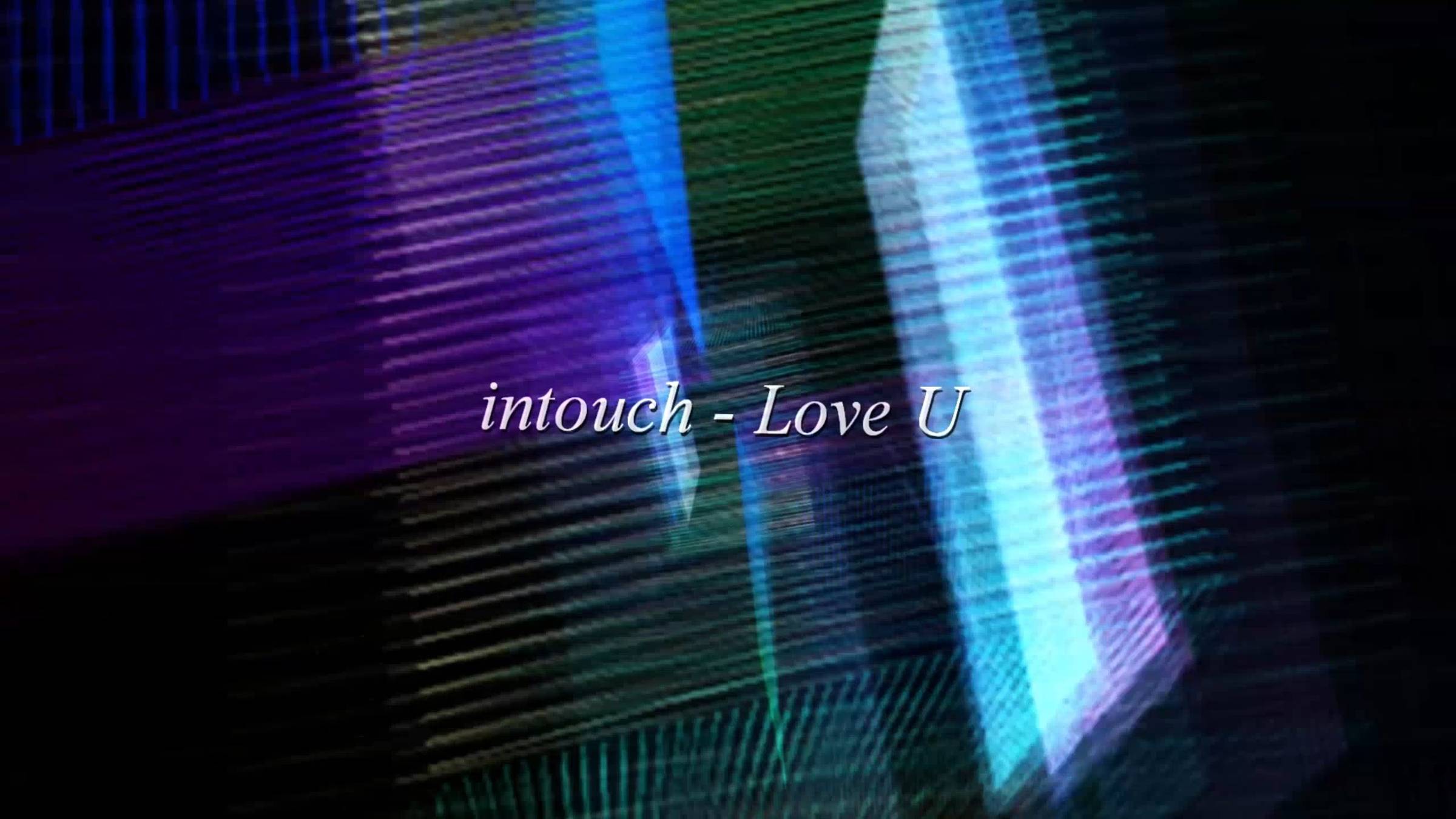 Музыкальная иллюзия: Intouch - Love U