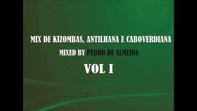 Set kizombas Antilhanas e Caboverdianas by Pedro de Almeida смотреть онлайн
