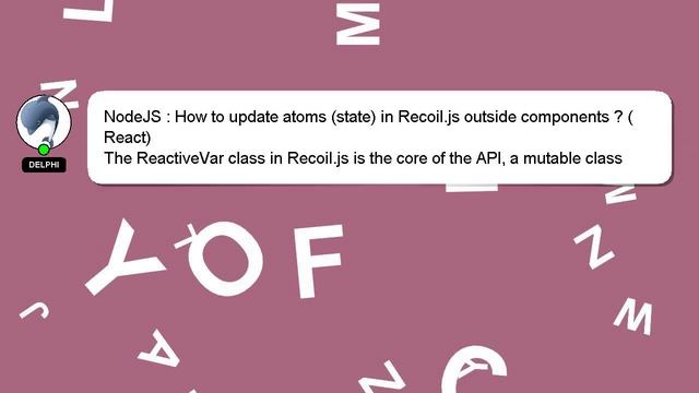 NodeJS : How to update atoms (state) in Recoil.js outside components ? (React) смотреть онлайн