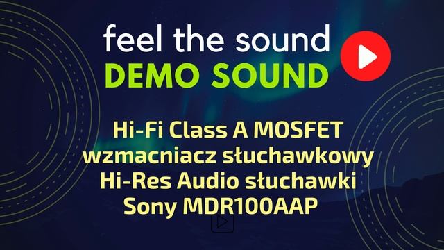 Hi-Res Audio: Słuchawki Sony MDR100AAP & HiFi MOSFET Class A wzmacniacz słuchawkowy DEMO SOUND 06HR смотреть онлайн