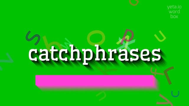 HOW TO PRONOUNCE CATCHPHRASES? #catchphrases смотреть онлайн