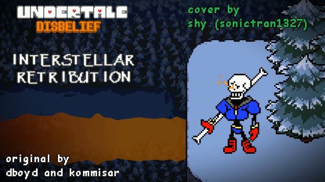 Undertale: Disbelief - Interstellar Retribution - Cover смотреть онлайн