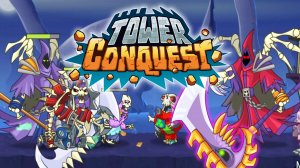 Tower Conquest #291 ЗАКИДАЮ ШАПКАМИ ?