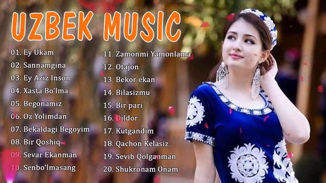 Uzbek Music 2021 - Uzbek Qo'shiqlari 2021 - узбекская музыка 2021 - узбекские песни 2021
