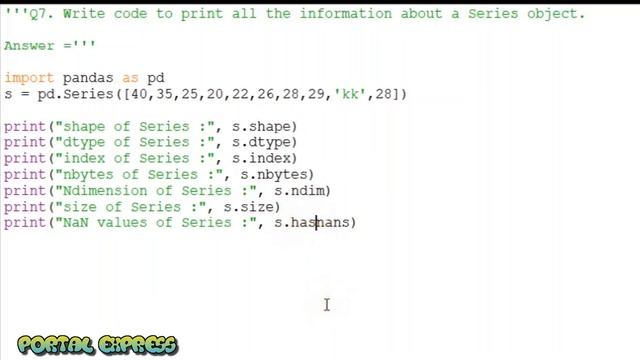 Write code to print all the information about a Series object.#pythonpandas смотреть онлайн