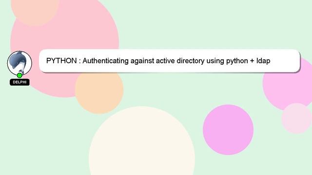 PYTHON : Authenticating against active directory using python + ldap смотреть онлайн