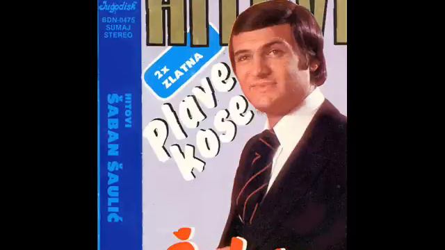 Saban Saulic - Plave Kose - (Audio 1984)