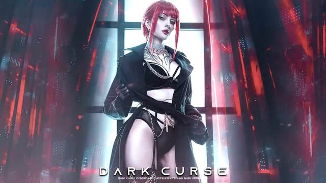 DARK CURSE - Dark Clubbing _ Cyberpunk _ Dark Techno _ Midtempo Bass _ EBM Mix смотреть онлайн