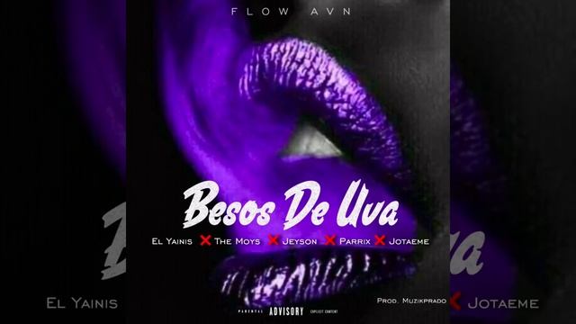 El Yainis ❌ The Moys ❌ Jeyson ❌ Parrix ❌Jota Eme - Besos De Uva ?(Remix) смотреть онлайн