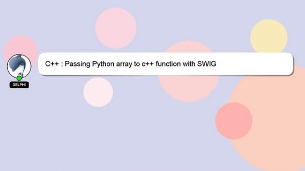 C++ : Passing Python array to c++ function with SWIG